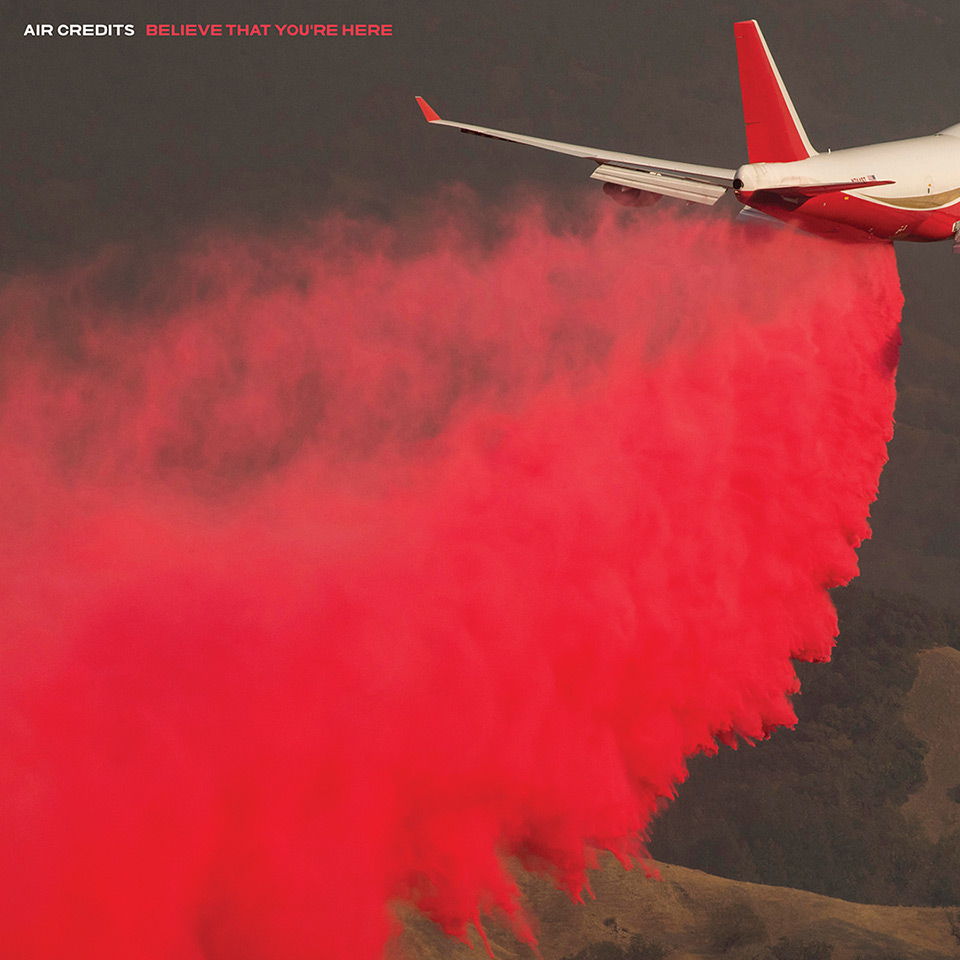 Believe That You're Here